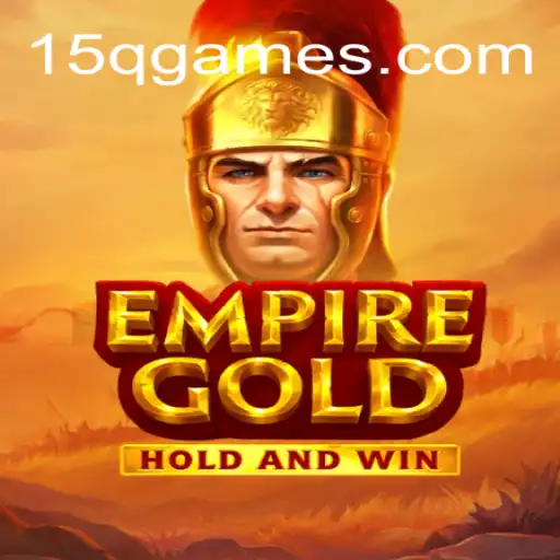 EmpireGold: Navigating the Strategic Labyrinth with the Unique Twist of 15Q